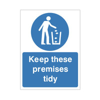 Keep Premises Tidy Sign