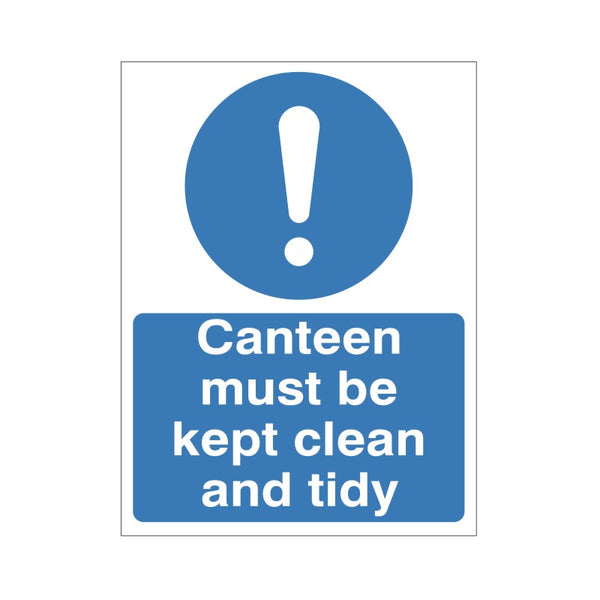 Canteen Must be kept clean and Tidy Sign