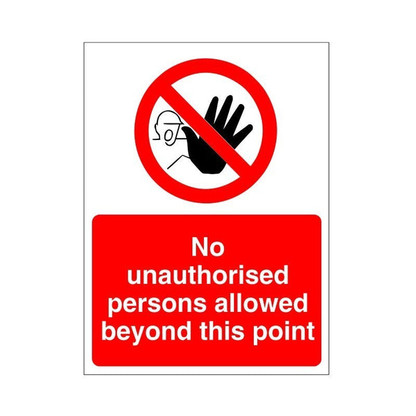 No Unauthorised Persons Allowed Beyond this Point Sign